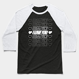 i love you Baseball T-Shirt